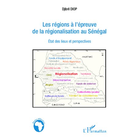 Les régions à l'épreuve de la régionalisation au Sénégal