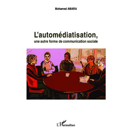 L'automédiatisation