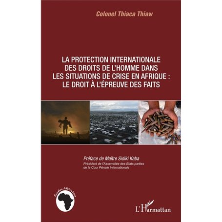 La protection internationale des droits de l'homme dans les situations de crise en Afrique :