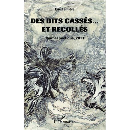 Des dits cassés ... et recollés