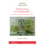 Méditerranée, rêve d'impossible ?
