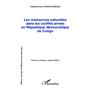 Les ressources naturelles dans les conflits armés en République démocratique du Congo