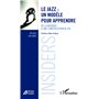 Le Jazz : un modèle pour apprendre