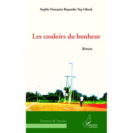 Les couloirs du bonheur