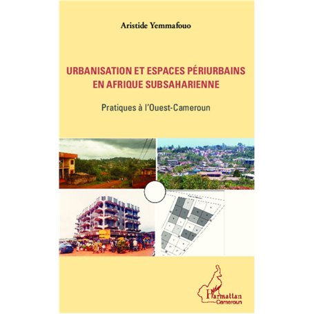 Urbanisation et espaces périurbains en Afrique subsaharienne