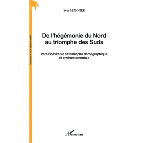 De l'hégémonie du Nord au triomphe des Suds