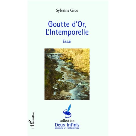Goutte d'or, l'intemporelle