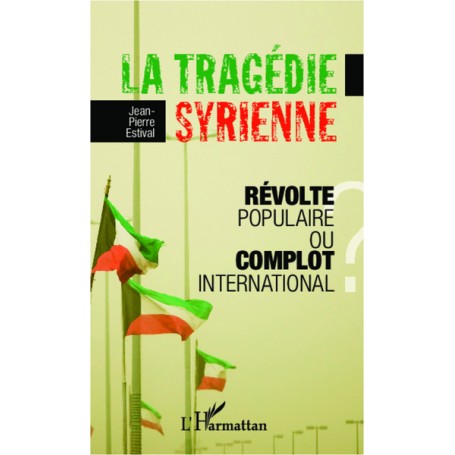 La tragédie syrienne