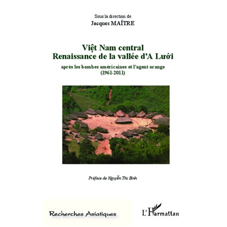 Viêt Nam central Renaissance de la vallée d'A Lu'ó'i