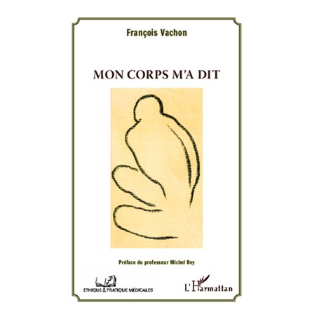 Mon corps m'a dit