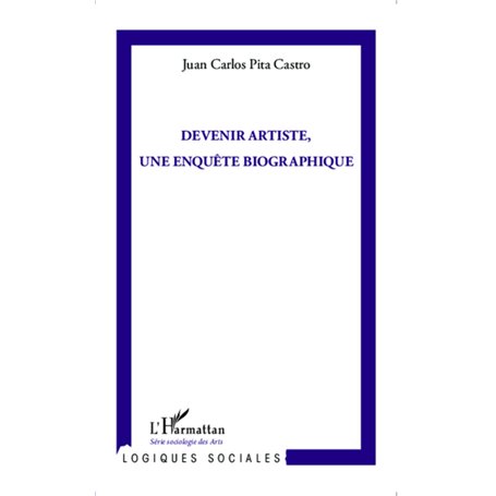 Devenir artiste, une enquête biographique