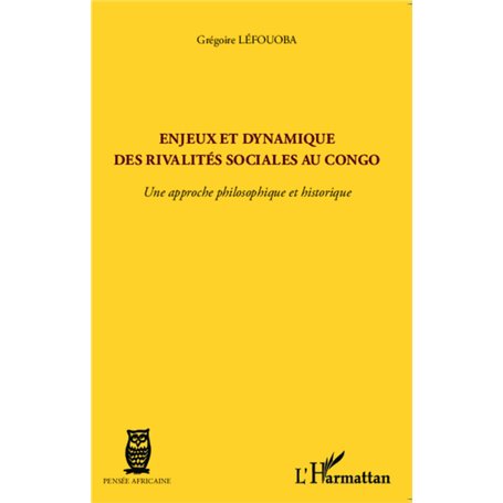 Enjeux et dynamique des rivalités sociales au Congo