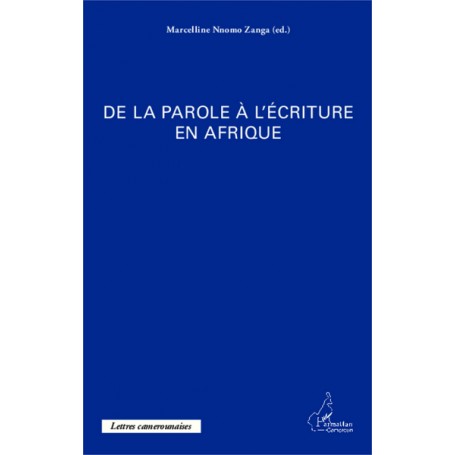 De la parole à l'écriture en Afrique