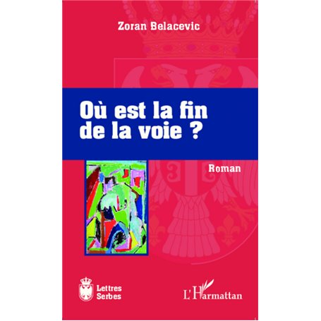 Où est la fin de la voie?