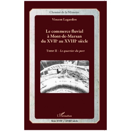 Le commerce fluvial à Mont-de-Marsan du XVIIe au XVIIIe siècle