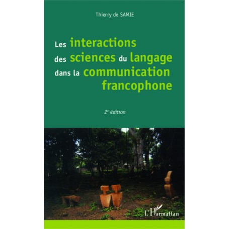 Les interactions des sciences du langage dans la communication francophone