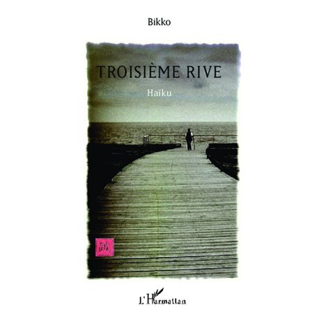 Troisième rive Haïku