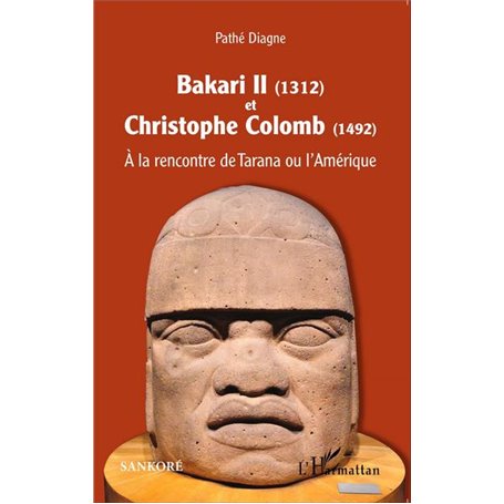 Bakari II (1312) et Christophe Colomb (1492)