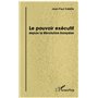 Le pouvoir exécutif depuis la Révolution française