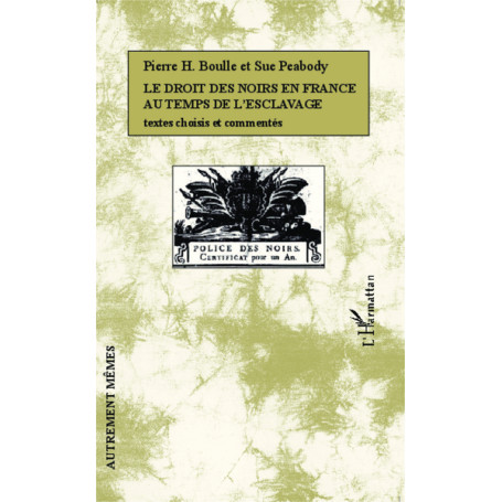 Le droit des Noirs en France au temps de l'esclavage