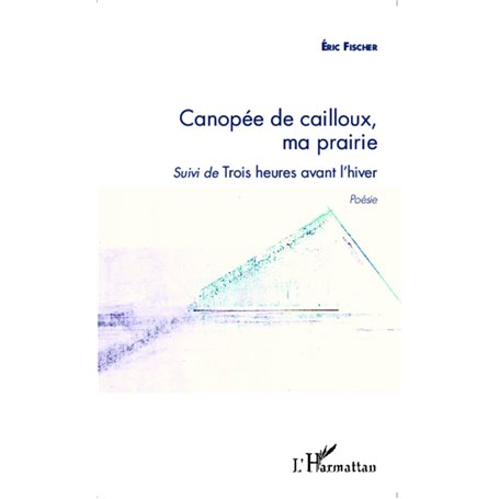 Canopée de cailloux, ma prairie