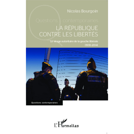 La République contre les libertés