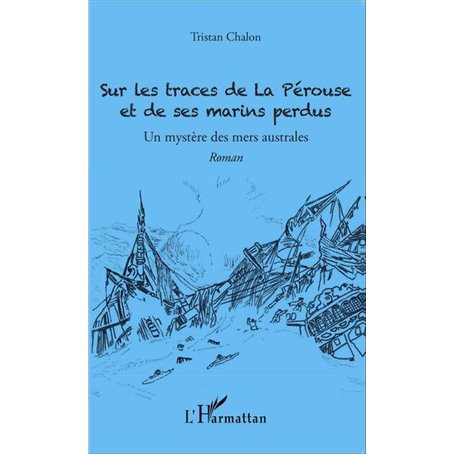 Sur les traces de La Pérouse et de ses marins perdus