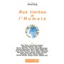 Aux limites de l'humain