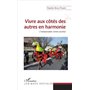 Vivre aux côtés des autres en harmonie