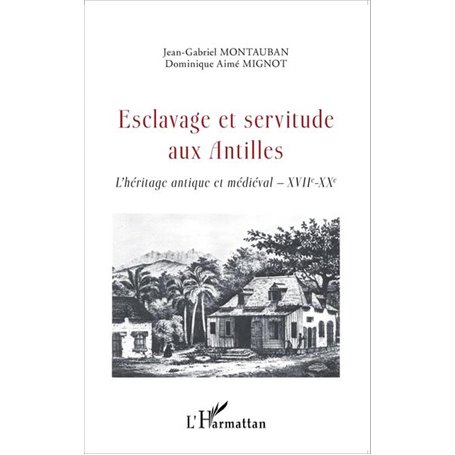 Esclavage et servitude aux Antilles