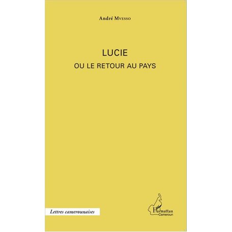 Lucie ou le retour au pays