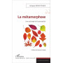 La métamorphose