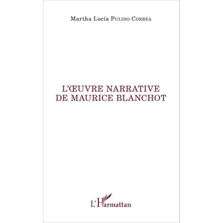L'oeuvre narrative de Maurice Blanchot