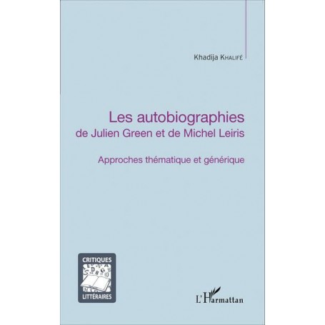 Les autobiographies de Julien Green et de Michel Leiris
