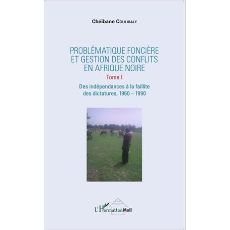 Problématique foncière et gestion des conflits en Afrique Noire