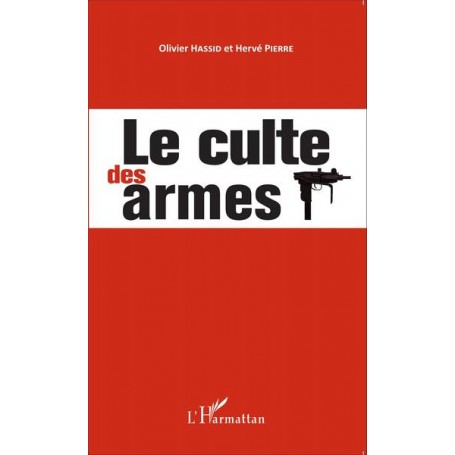 Le culte des armes
