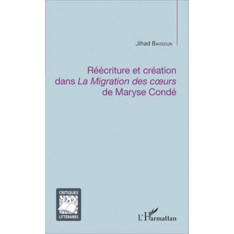 Réécriture et création dans -em+La Migration des coeurs-/em+ de Maryse Condé