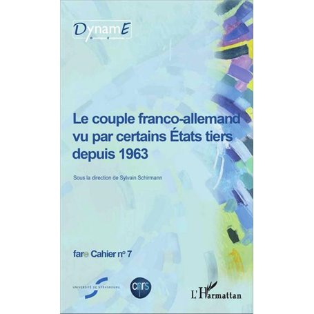 Le couple franco-allemand vu par certains États tiers depuis 1963