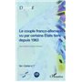 Le couple franco-allemand vu par certains États tiers depuis 1963