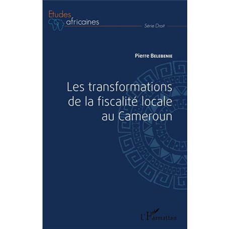 Les transformations de la fiscalité locale au Cameroun