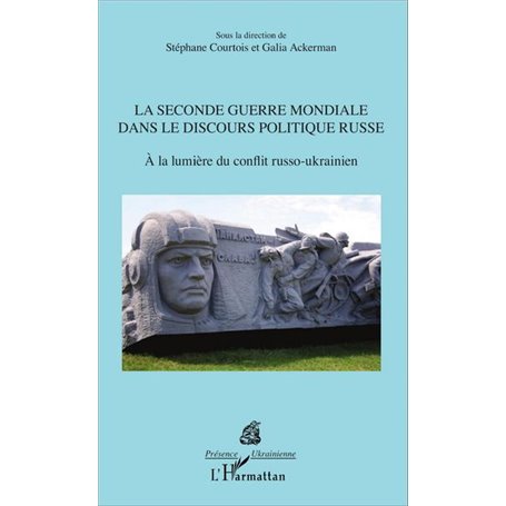 La Seconde Guerre mondiale dans le discours politique russe