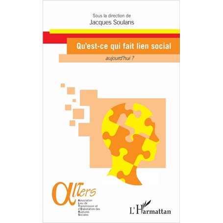Qu'est-ce qui fait lien social aujourd'hui ?