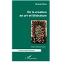 De la création en art et littérature