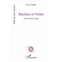 Racines et vents