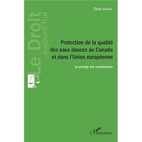 Protection de la qualité des eaux douces au Canada et dans l'Union européenne