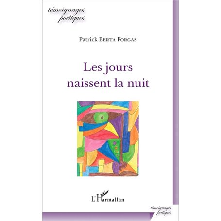 Les jours naissent la nuit