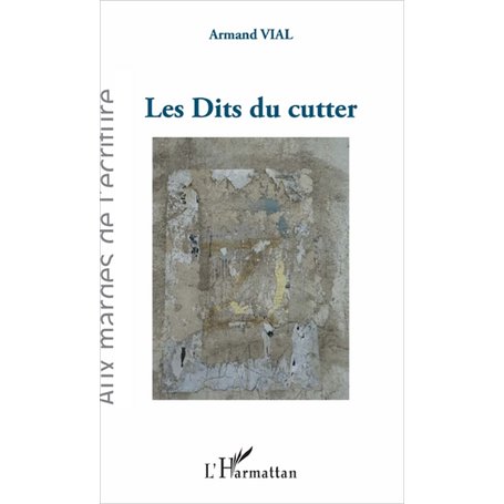 Les Dits du cutter