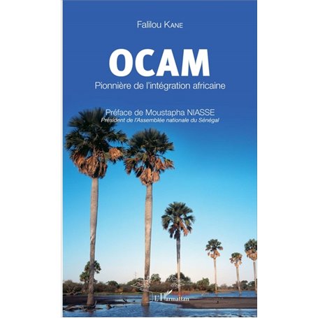 OCAM Pionnière de l'intégration africaine