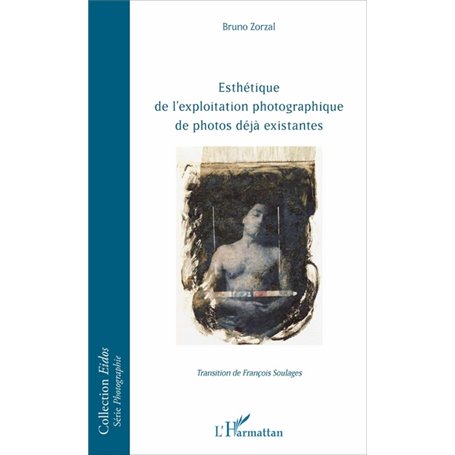 Esthétique de l'exploitation photographique de photos déjà existantes