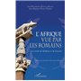 L'Afrique vue par les romains